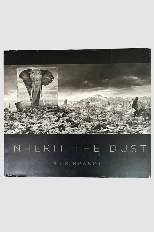 Inherit the dust - Nick Brandt
