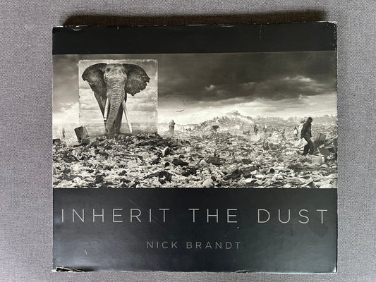 Inherit the dust - Nick Brandt